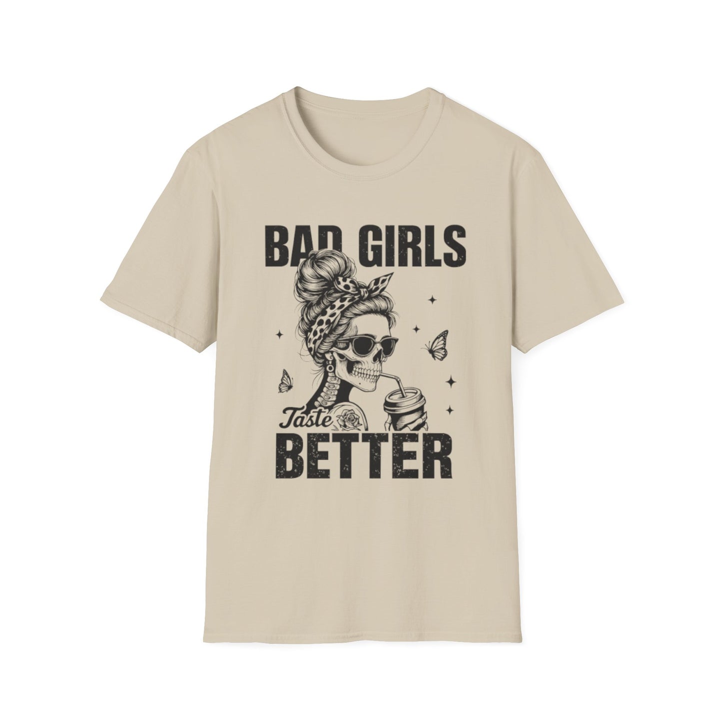 Bad Girls Taste Better T-Shirt Sand Printify T-Shirt Rhythm & Drip Apparel