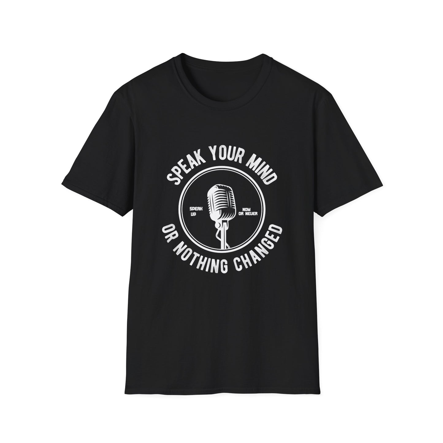 Speak Your Mind Unisex T-Shirt - Empowering Graphic Tee