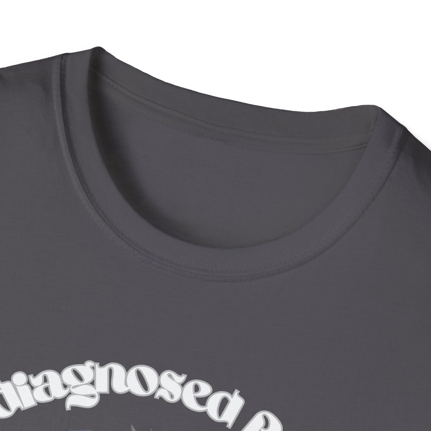 Quirky Graphic T-Shirt - 'Undiagnosed But... Something Ain't Quite Right?!'