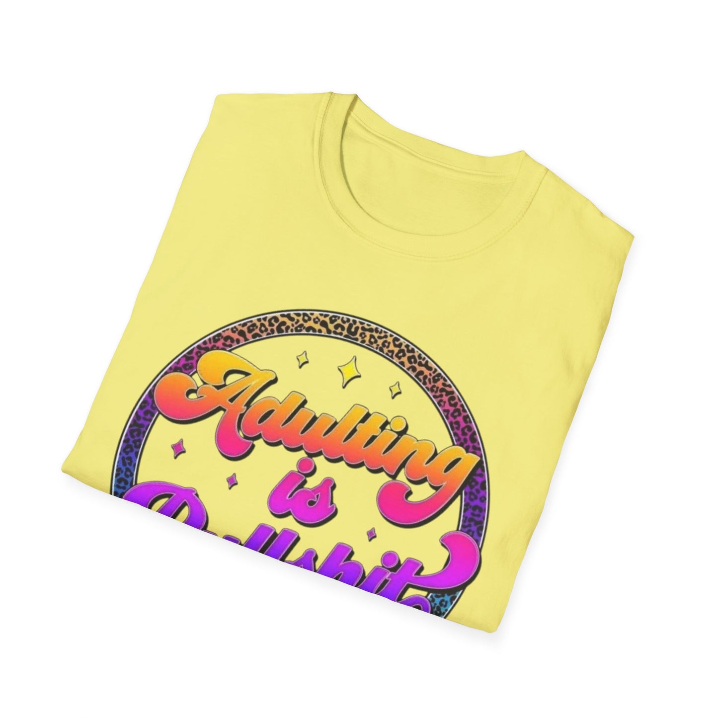 Adulting is Bullshit T-Shirt Printify T-Shirt Rhythm & Drip Apparel