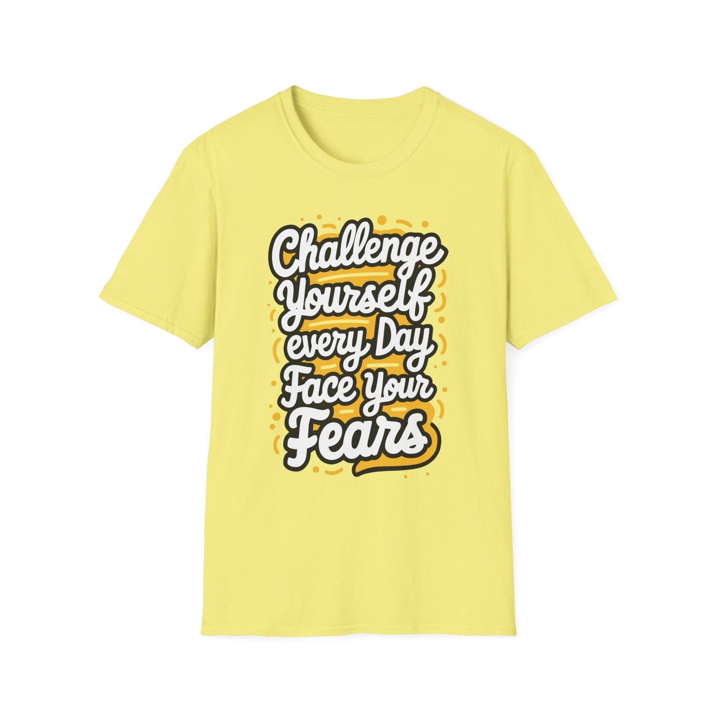 Inspirational Unisex Softstyle T-Shirt - 'Challenge Yourself Every Day, Face Your Fears'