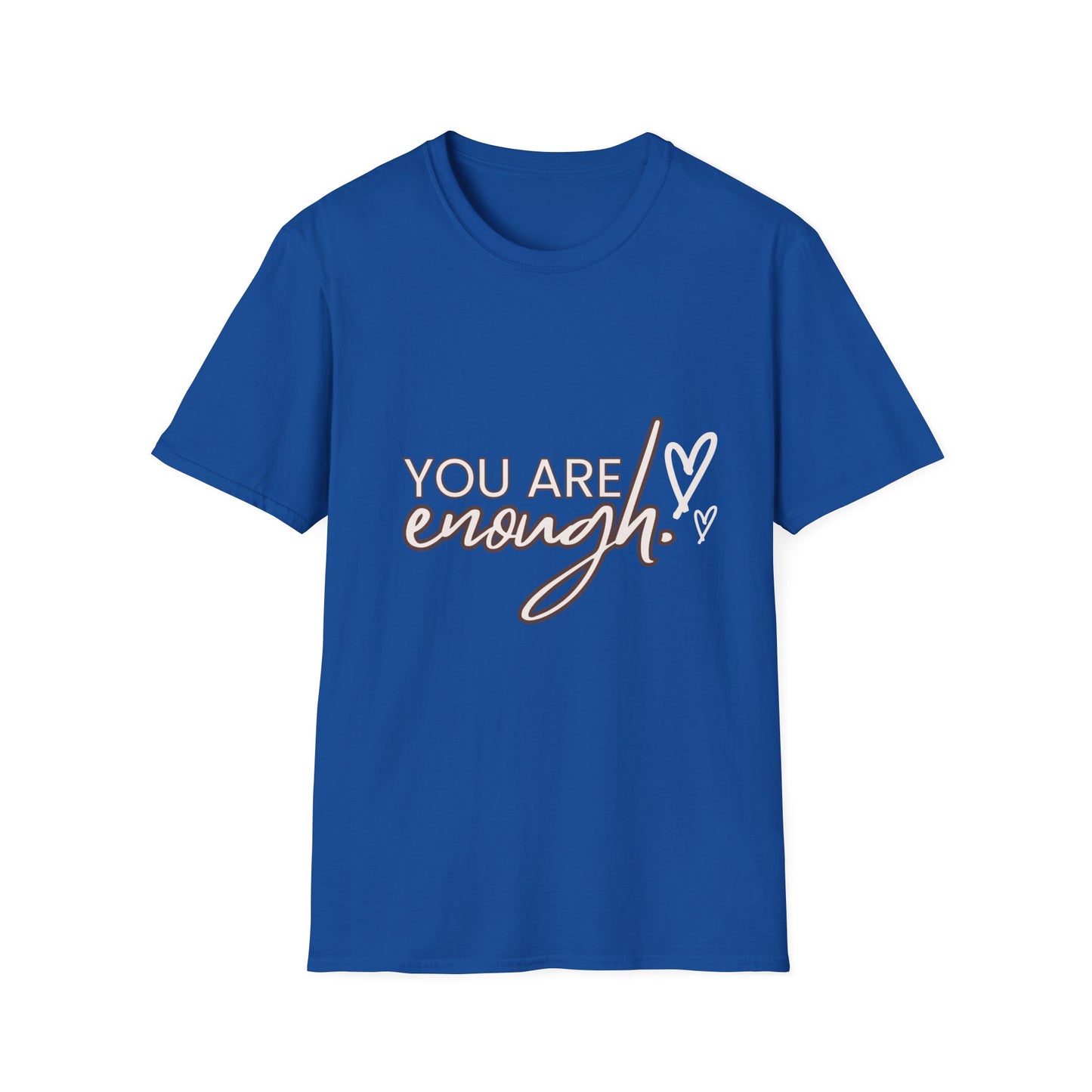 You are enough T-Shirt Printify T-Shirt Rhythm & Drip Apparel