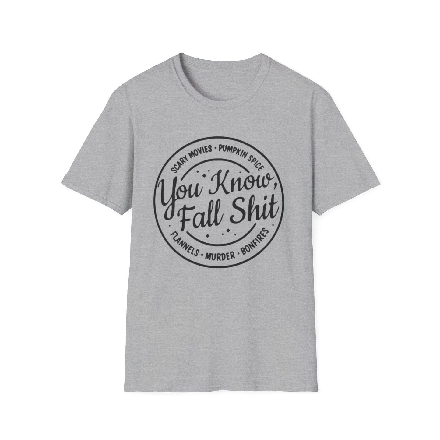 Fall- Fall Shit T-Shirt Sport Grey Printify T-Shirt Rhythm & Drip Apparel