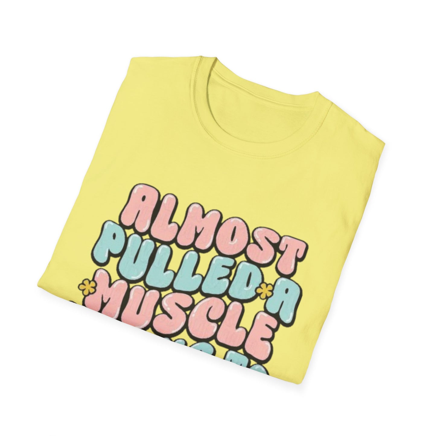 Almost Pulled a Muscle Trying to Give AF T-Shirt Printify T-Shirt Rhythm & Drip Apparel