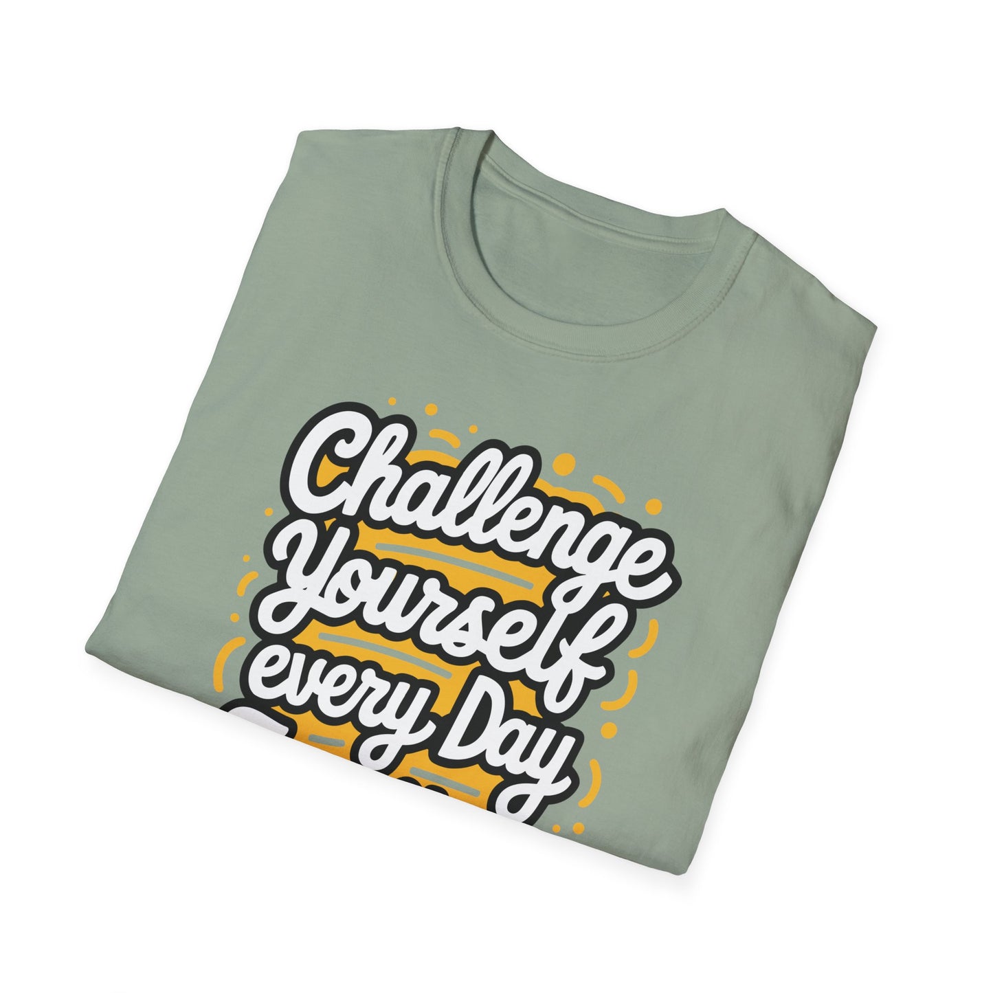 Inspirational Unisex Softstyle T-Shirt - 'Challenge Yourself Every Day, Face Your Fears'