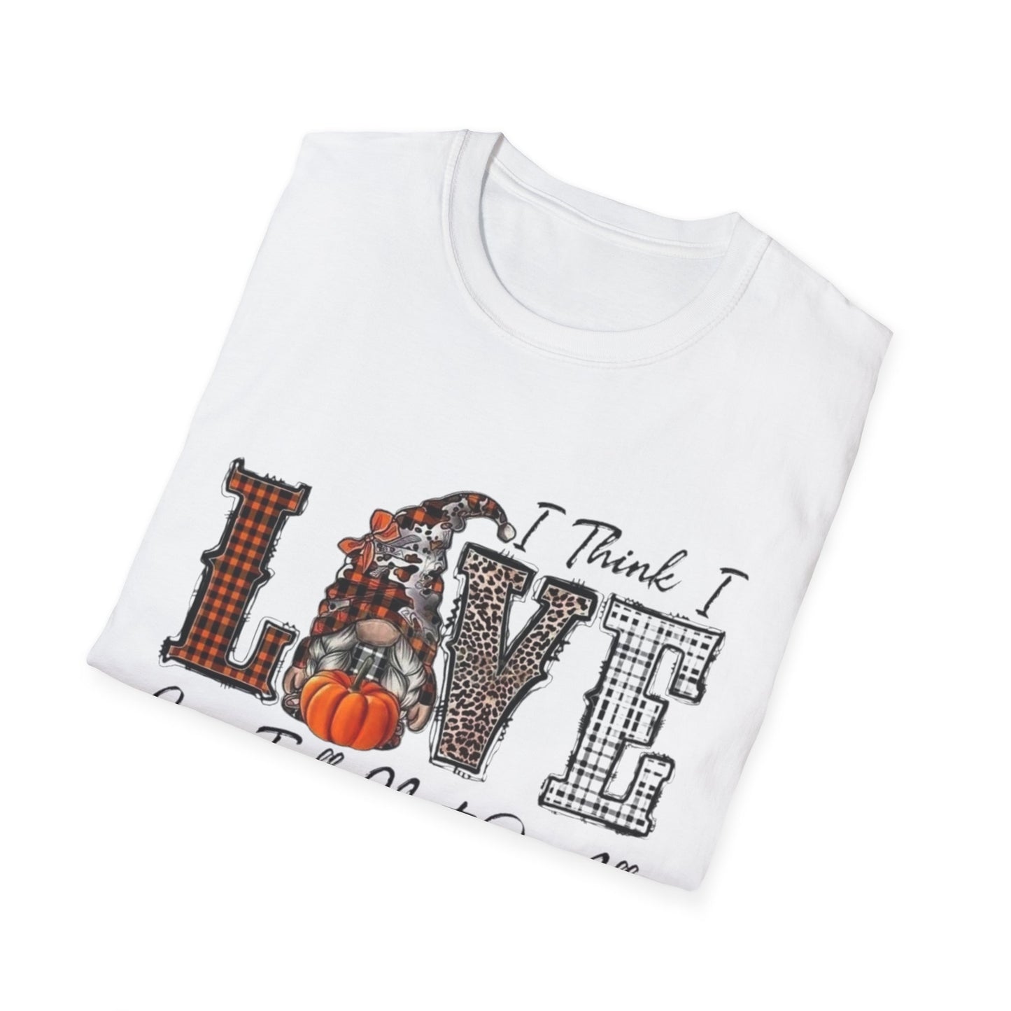 Fall- Love Fall Most Of All T-Shirt Printify T-Shirt Rhythm & Drip Apparel
