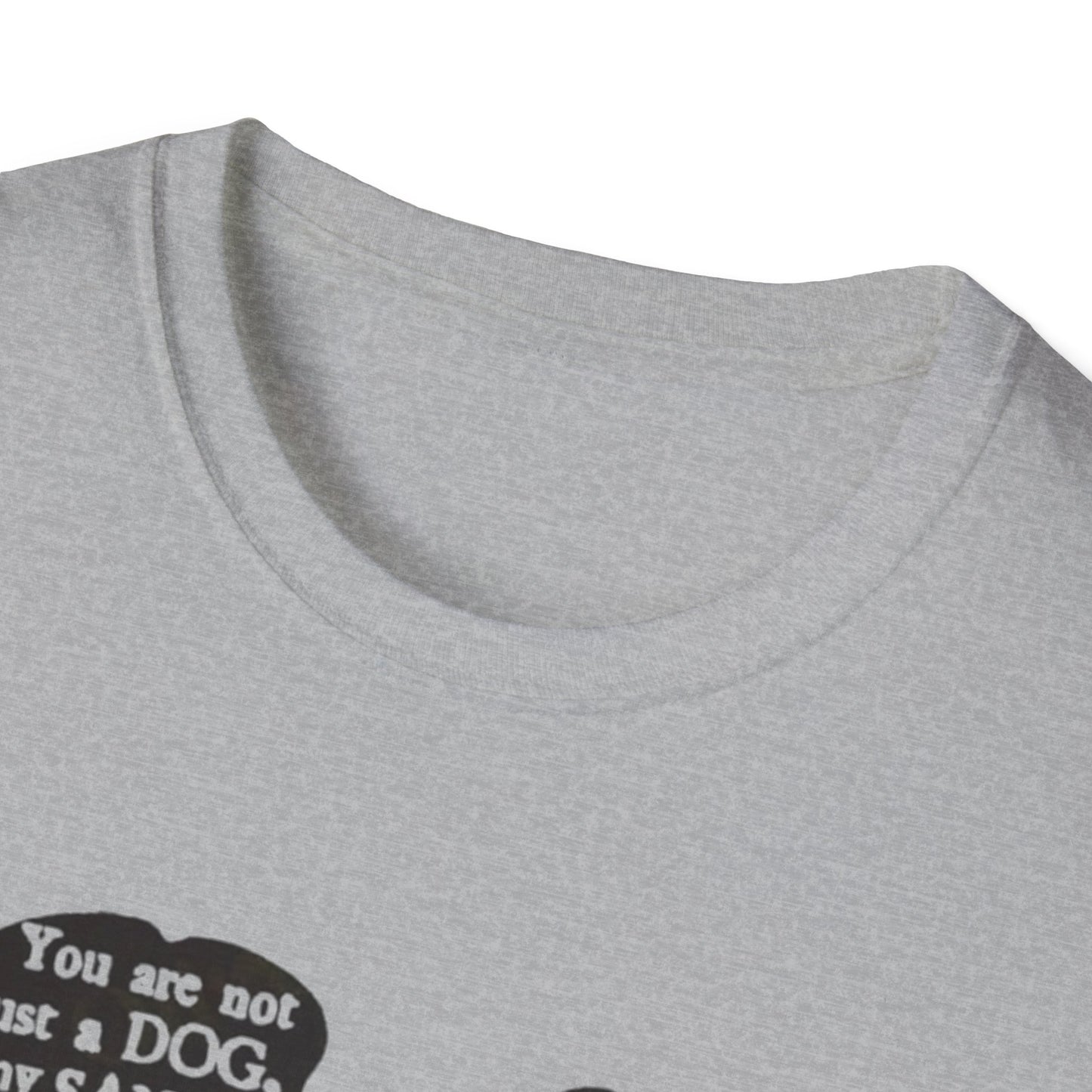 You Are Not JUST A Dog Printify T-Shirt Rhythm & Drip Apparel