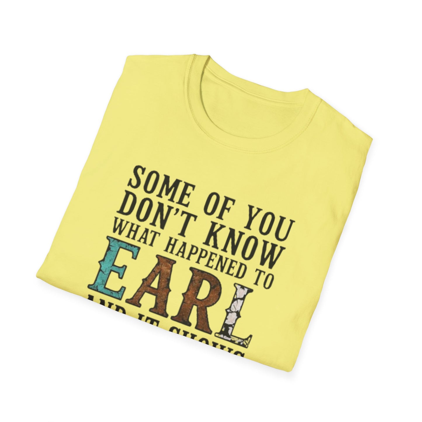 What Happened to Earl? Graphic Tee Printify T-Shirt Rhythm & Drip Apparel
