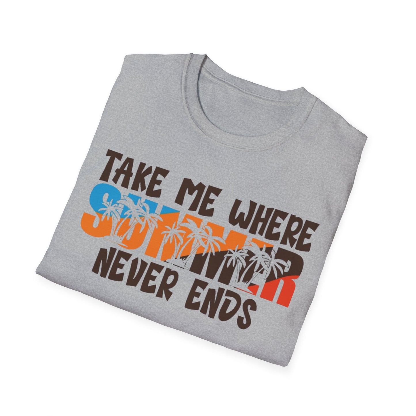 Summer- Take Me Where Summer Never Ends Printify T-Shirt Rhythm & Drip Apparel