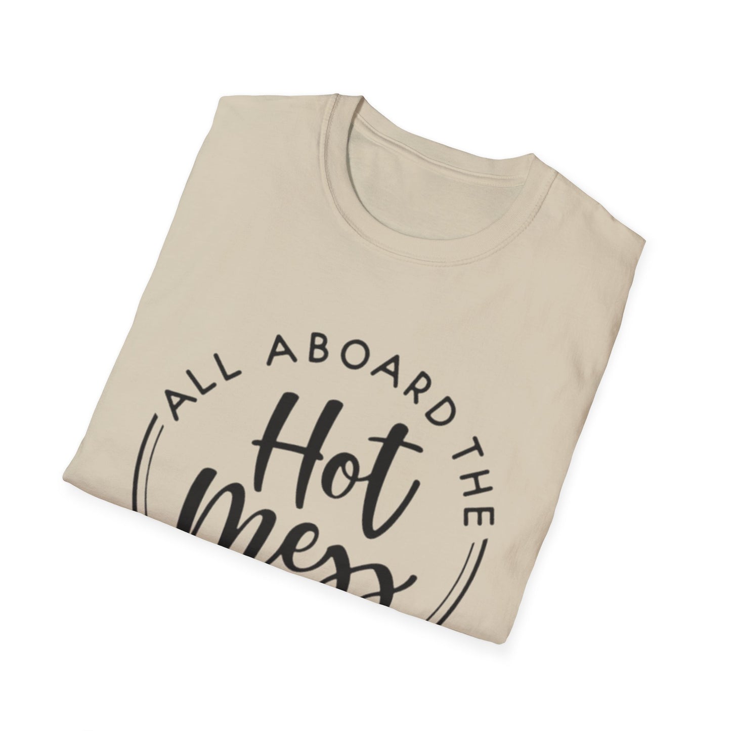 All Aboard the Hot Mess Express T-Shirt Printify T-Shirt Rhythm & Drip Apparel