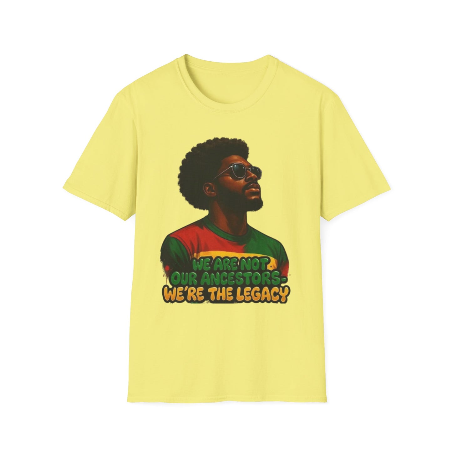 We're The Legacy T-Shirt Cornsilk Printify T-Shirt Rhythm & Drip Apparel