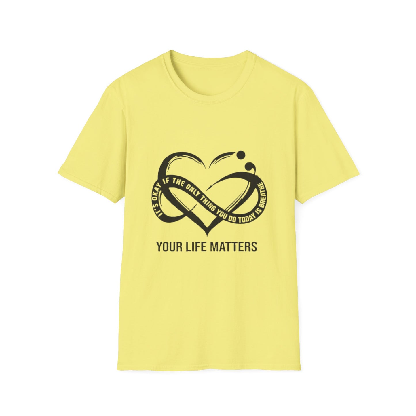 Your Life Matters T-Shirt Cornsilk Printify T-Shirt Rhythm & Drip Apparel
