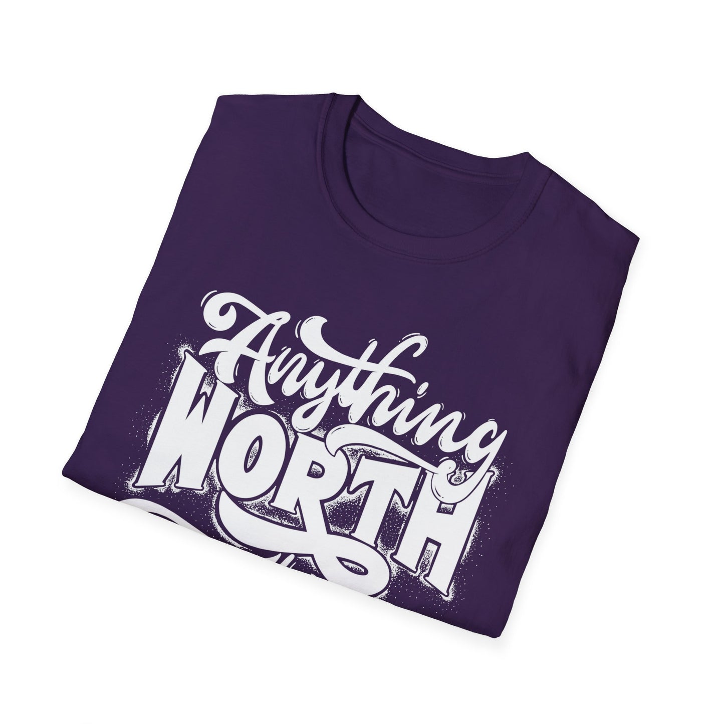 Inspirational Quote T-Shirt: 'Anything Worth Having Takes Time' - Motivational Unisex Softstyle Tee