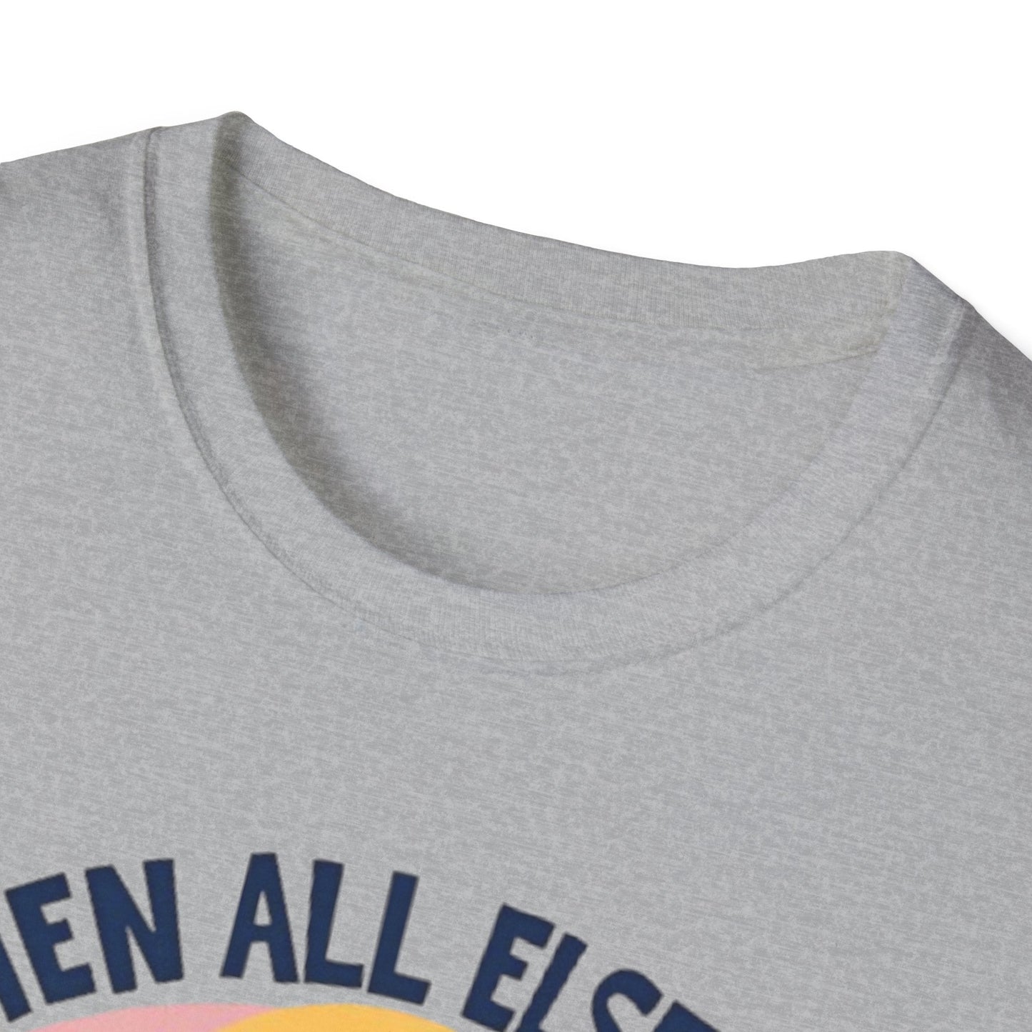 When All Else Fails God Doesn't Tee Printify T-Shirt Rhythm & Drip Apparel