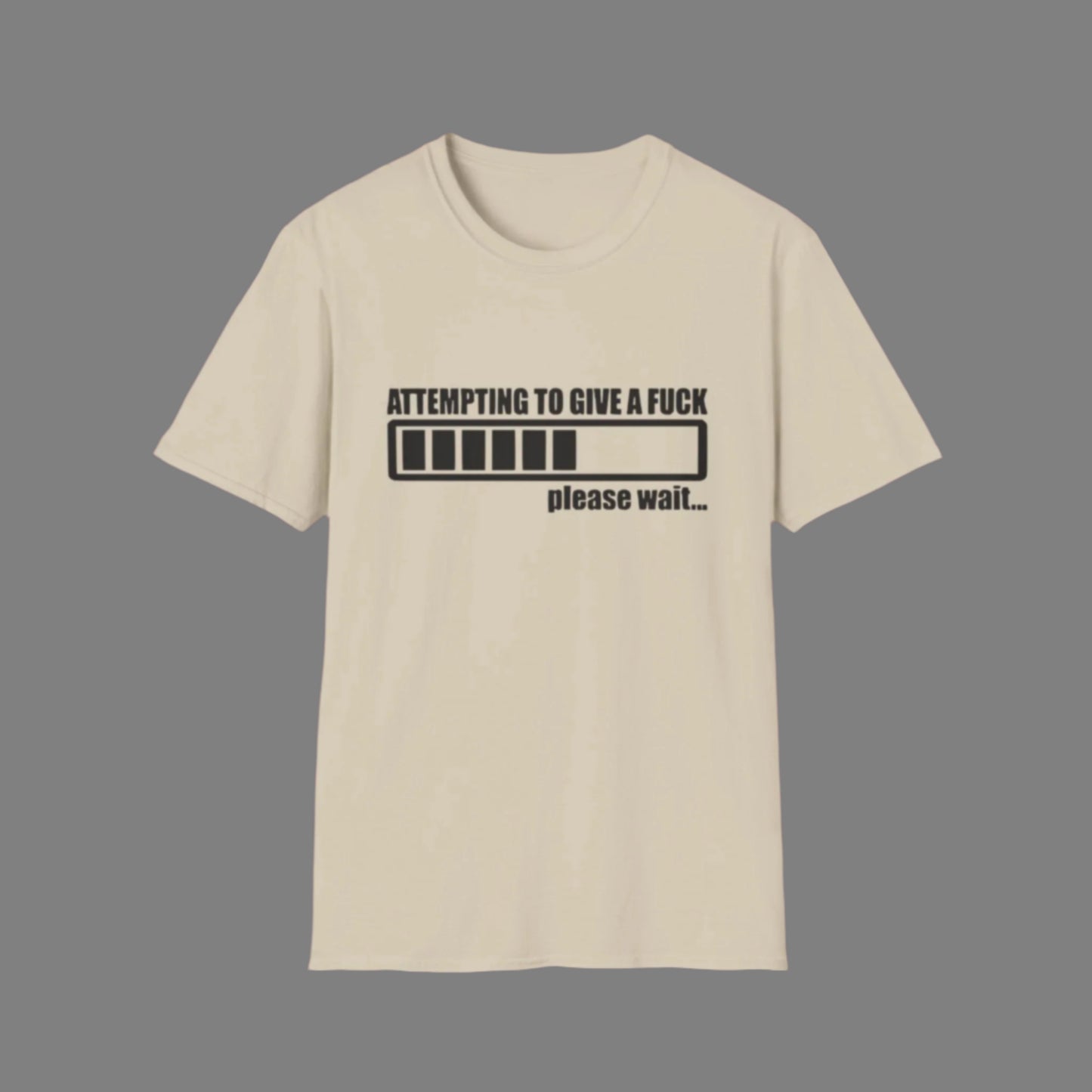 Attempting To Give A Fuck T-Shirt Sand Printify T-Shirt Rhythm & Drip Apparel