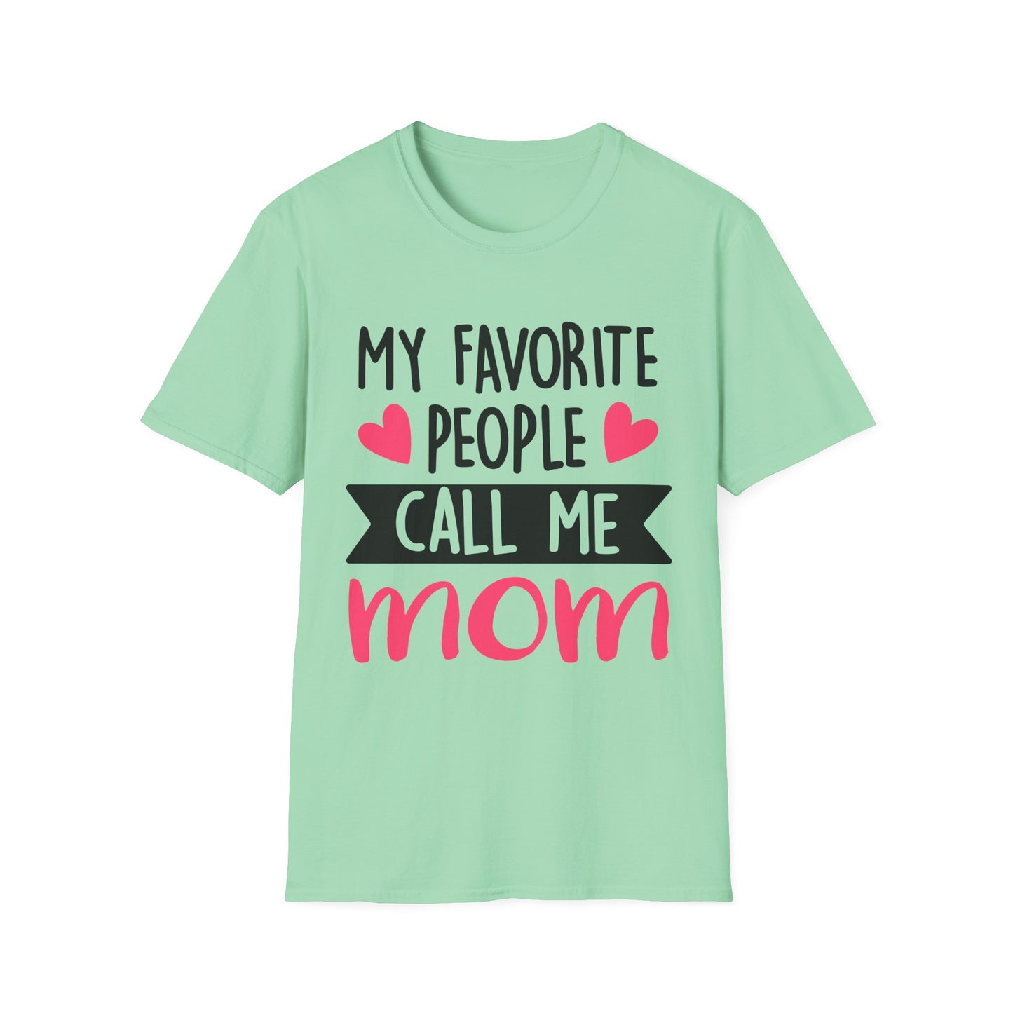 my-favorite-people-call-me-mom-tee