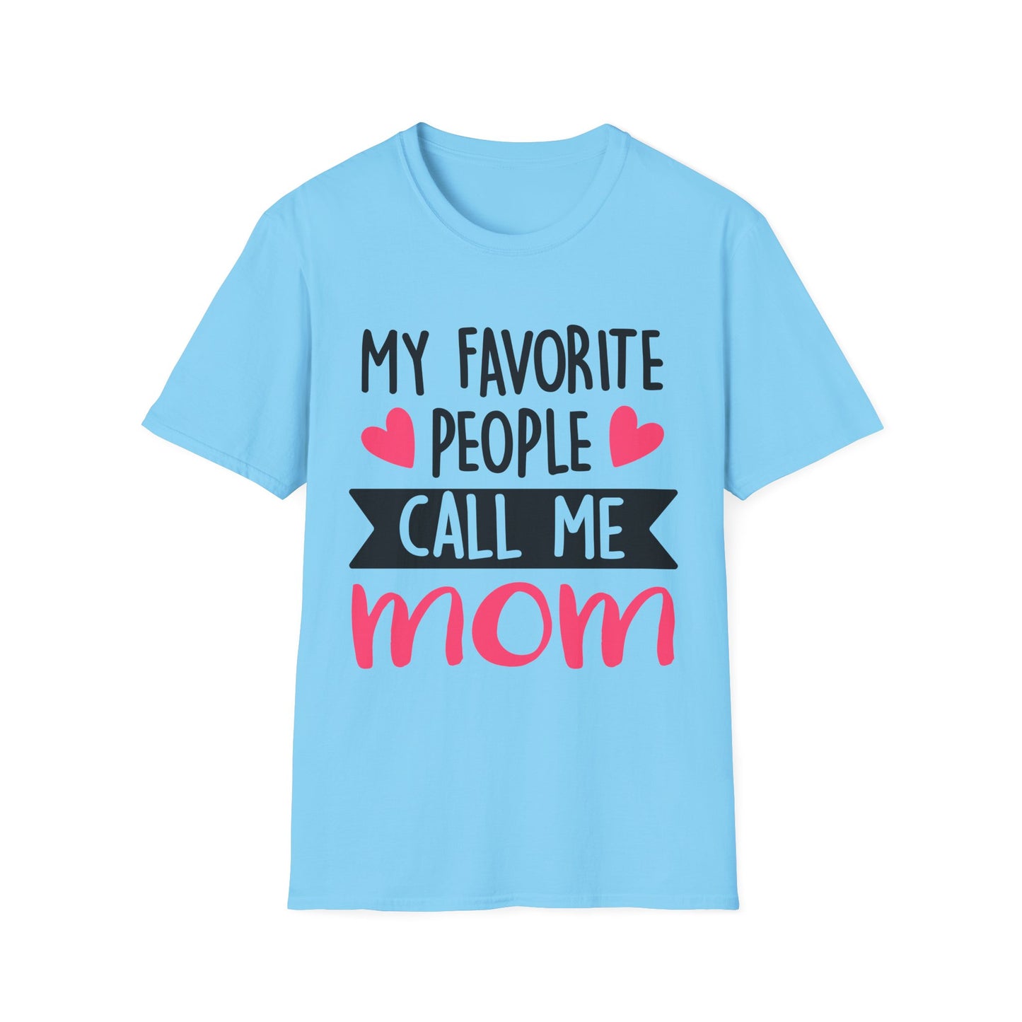 my-favorite-people-call-me-mom-tee