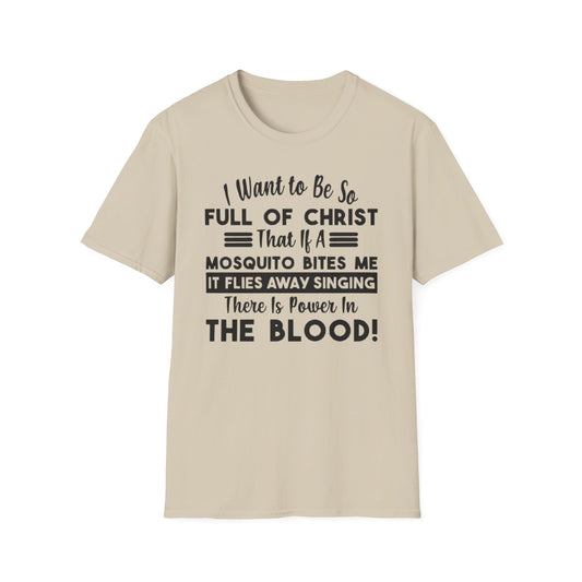 Want To Be Full Of Christ T-Shirt Sand Printify T-Shirt Rhythm & Drip Apparel