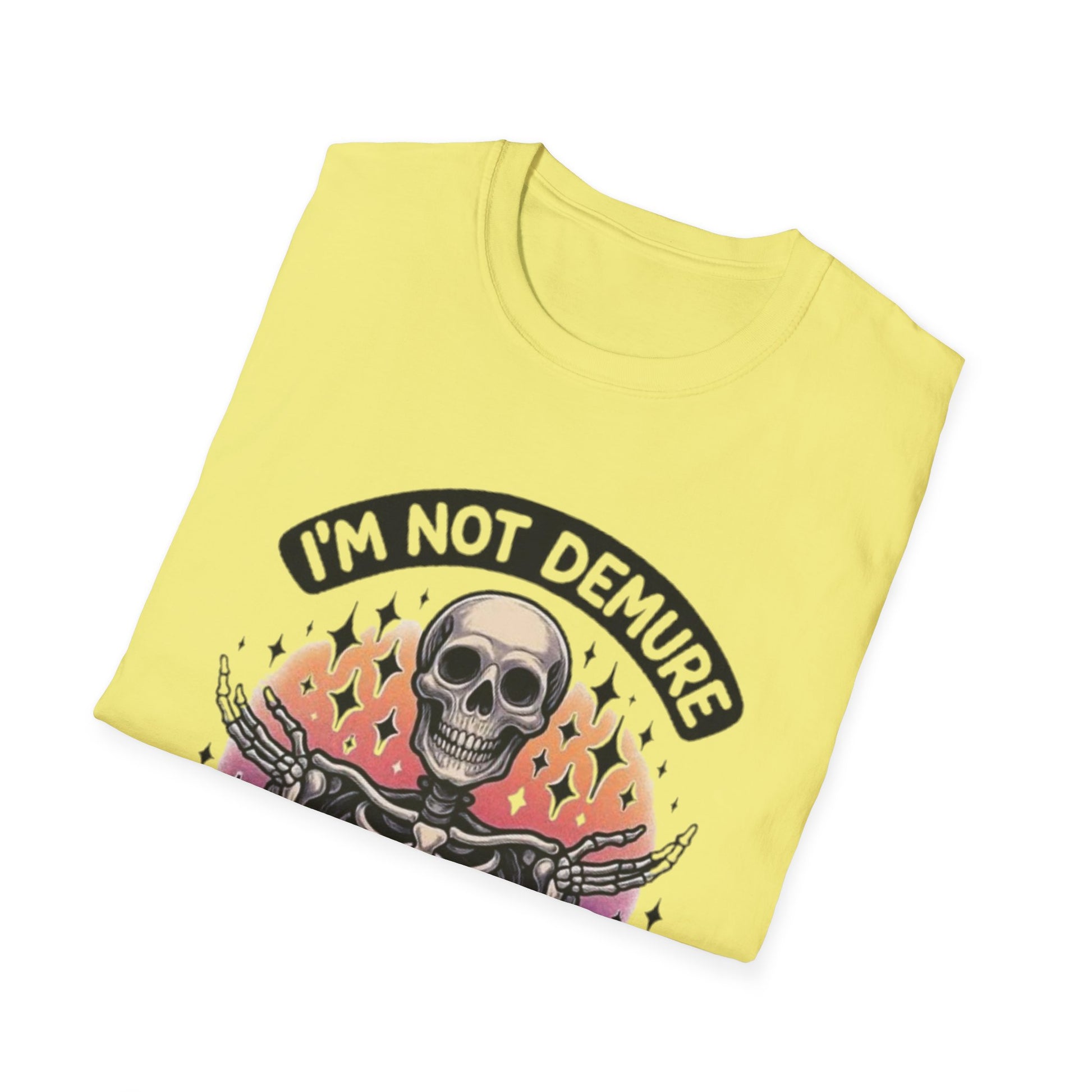 ADHD- I'm Not Demure I Have ADHD T-Shirt Printify T-Shirt Rhythm & Drip Apparel