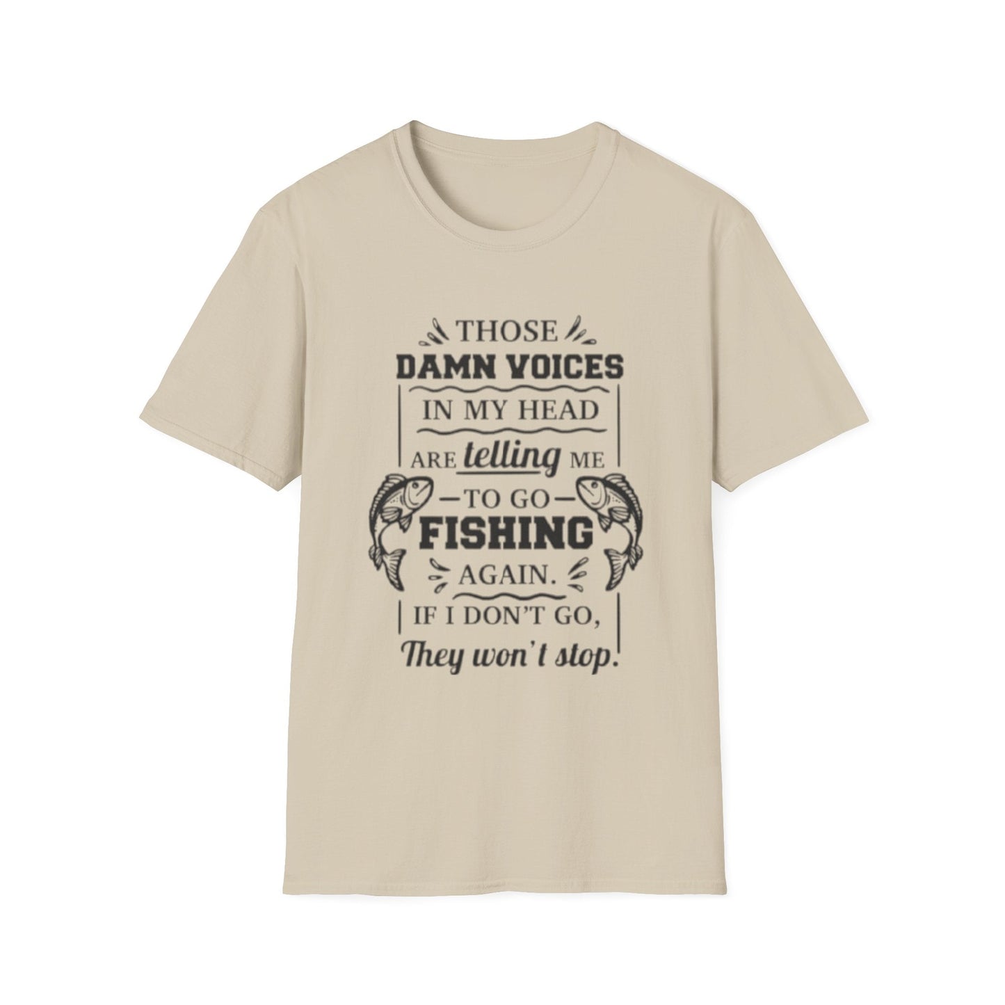 Voices Tell Me To Fish T-Shirt Sand Printify T-Shirt Rhythm & Drip Apparel