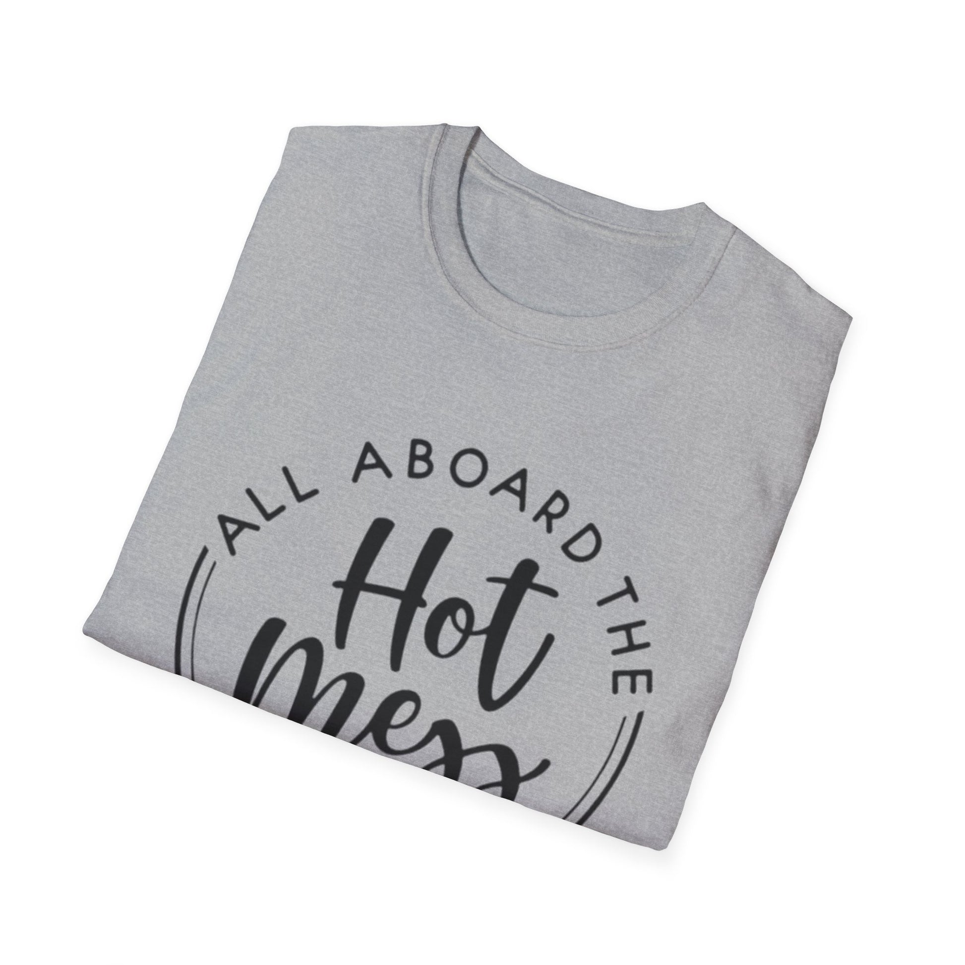 All Aboard the Hot Mess Express T-Shirt Printify T-Shirt Rhythm & Drip Apparel