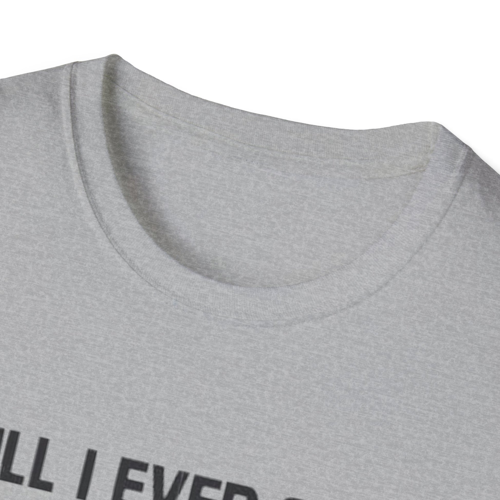 Will I Ever Stop Being a Sarcastic Asshole? T-Shirt Printify T-Shirt Rhythm & Drip Apparel