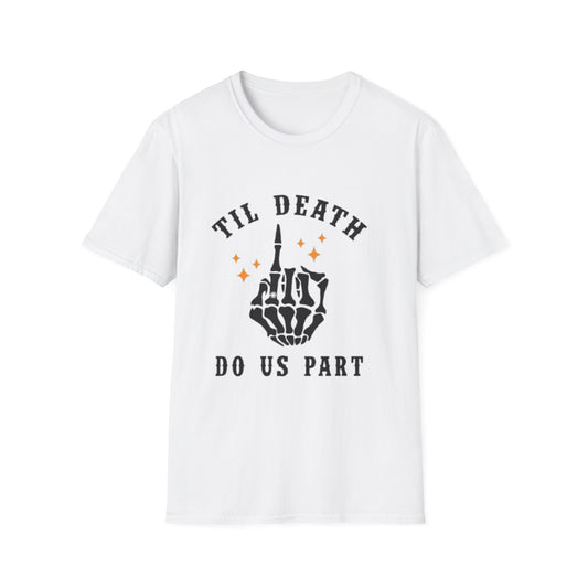 Till Death Do Us Part Unisex Softstyle T-Shirt - Fun Gothic Graphic Tee