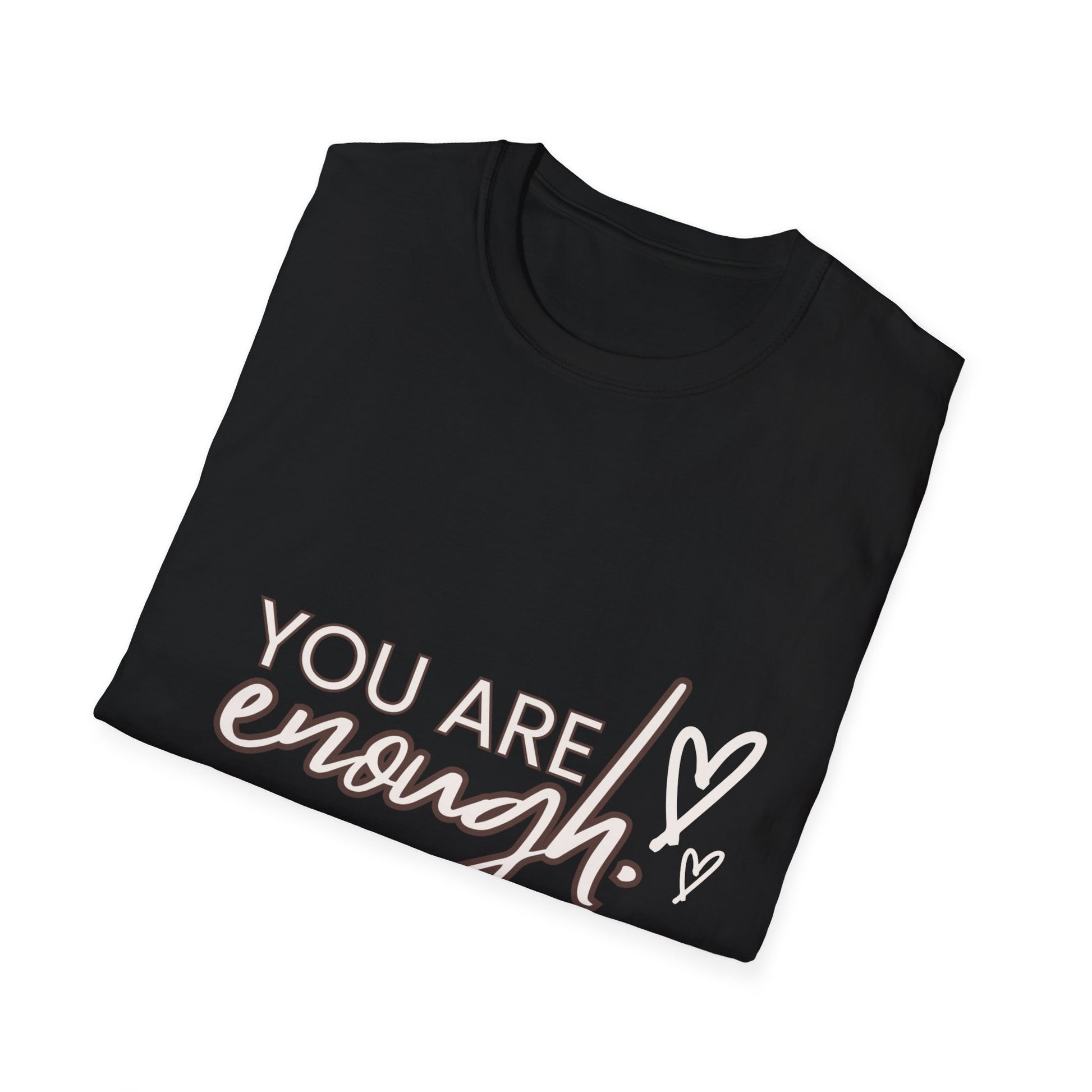 You are enough T-Shirt Printify T-Shirt Rhythm & Drip Apparel