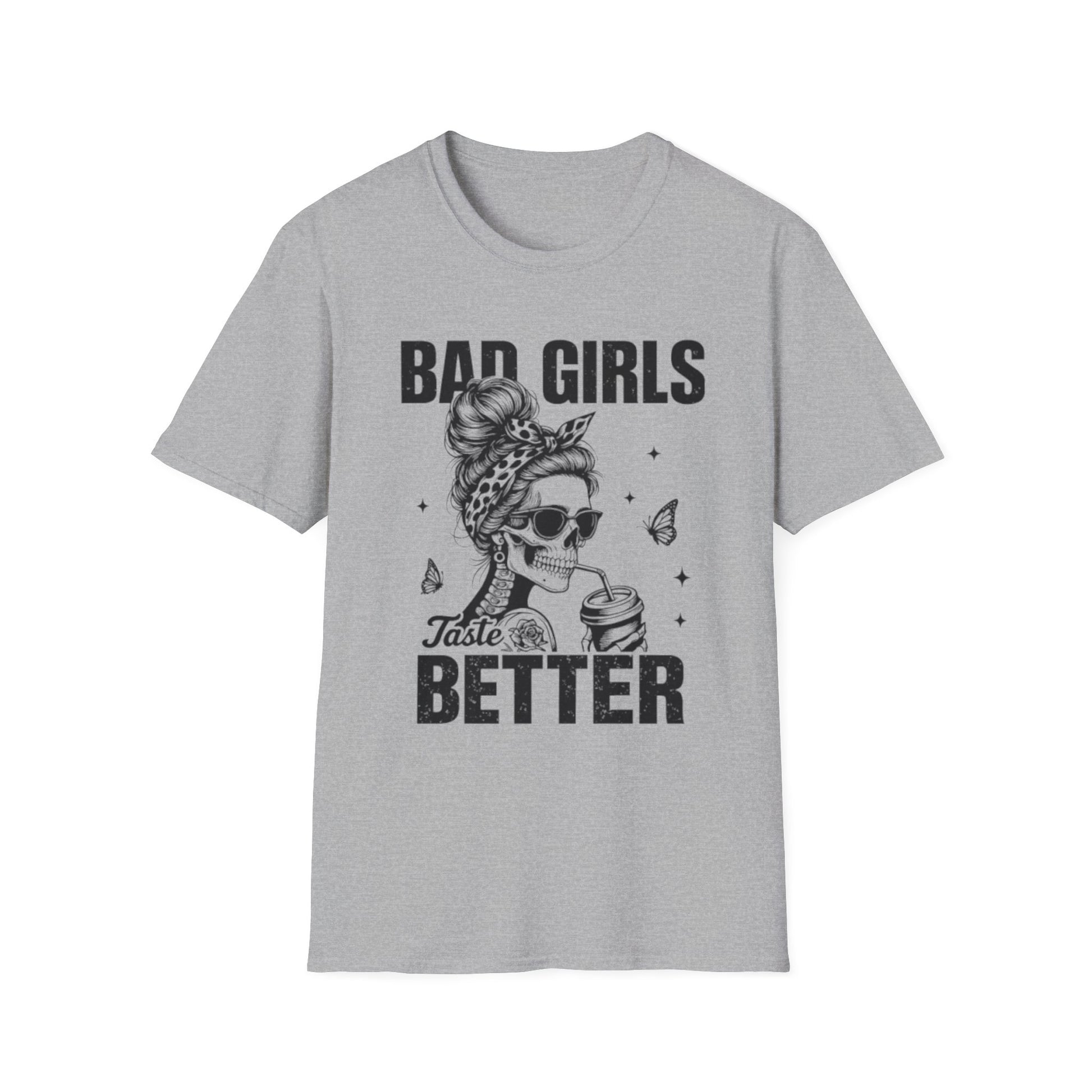Bad Girls Taste Better T-Shirt Sport Grey Printify T-Shirt Rhythm & Drip Apparel
