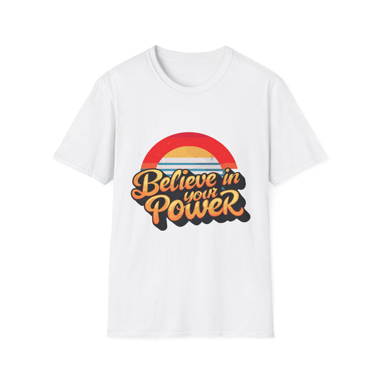Inspirational Unisex Softstyle T-Shirt - 'Believe in Your Power'