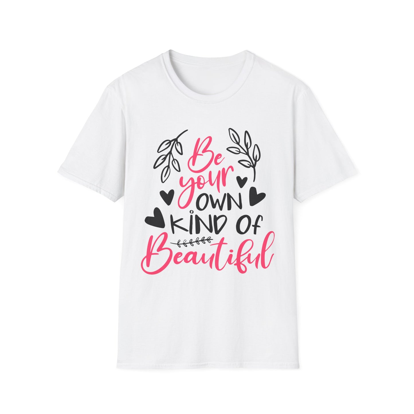 Be Your Own Kind of Beautiful T-Shirt White Printify T-Shirt Rhythm & Drip Apparel
