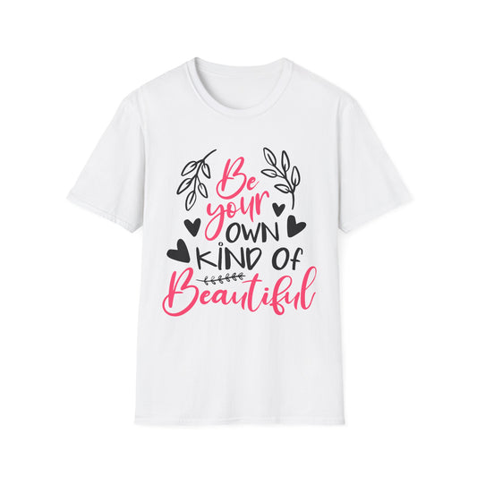 Be Your Own Kind of Beautiful T-Shirt White Printify T-Shirt Rhythm & Drip Apparel