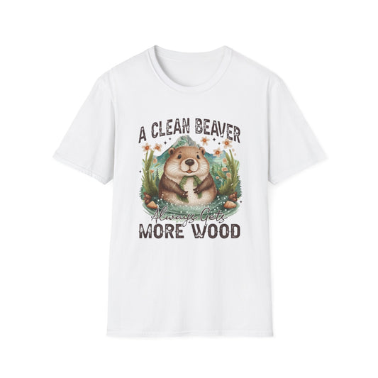 A Clean Beaver Gets More Wood White Printify T-Shirt Rhythm & Drip Apparel