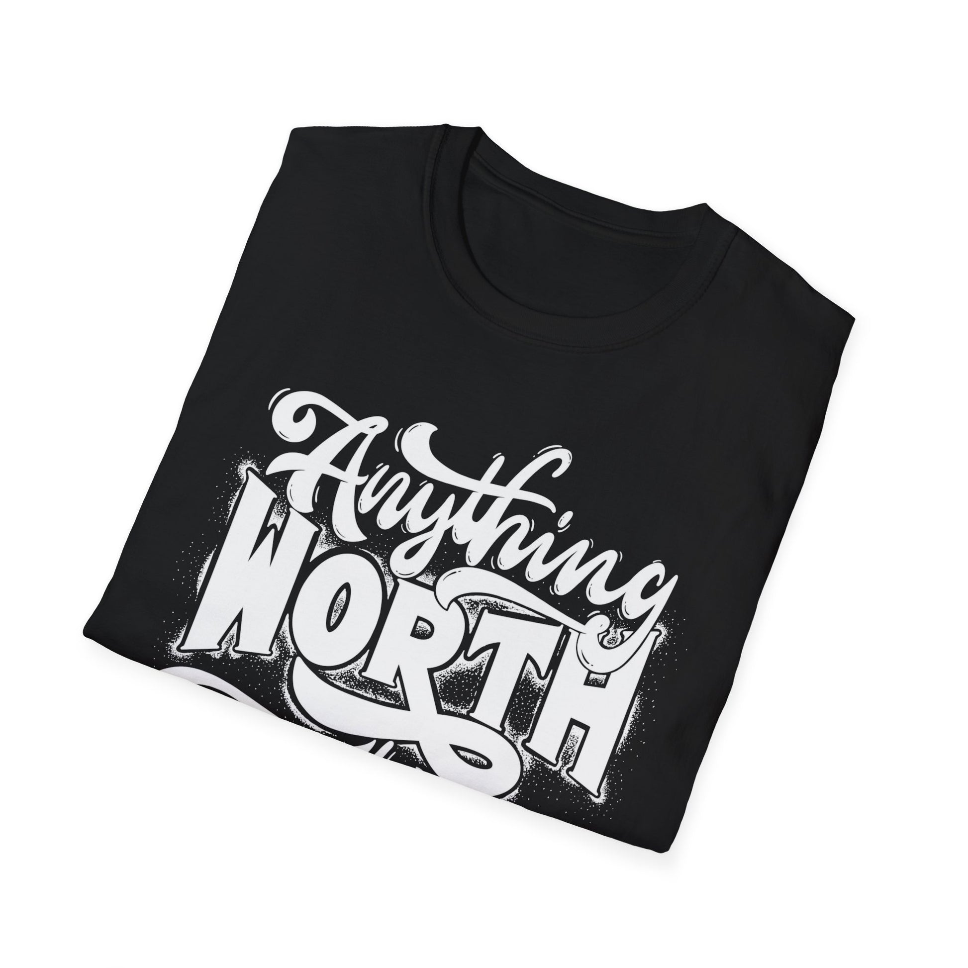 Anything Worth Having Takes Time T-Shirt Printify T-Shirt Rhythm & Drip Apparel