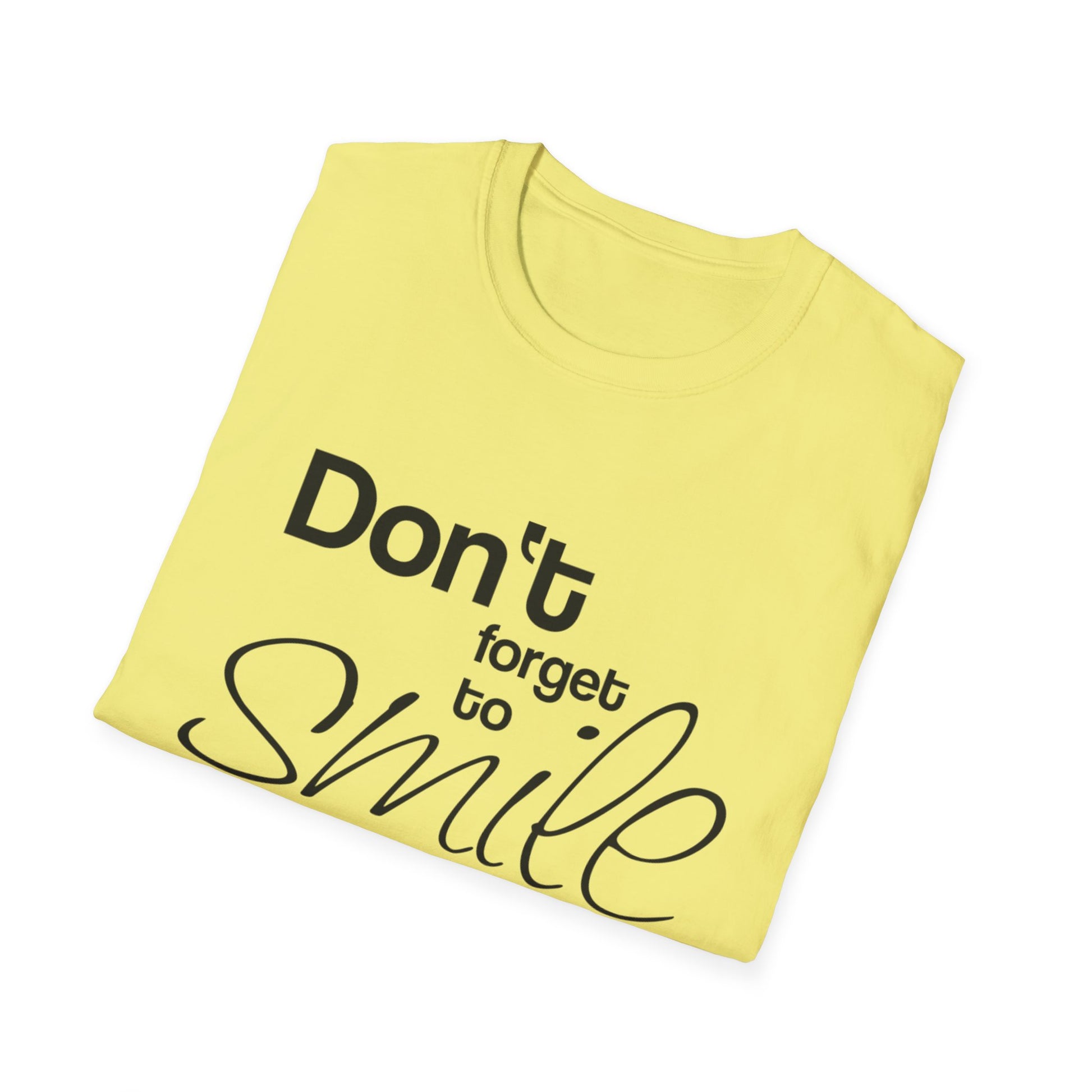 Inspirational Quote Unisex T-Shirt – "Don't Forget to Smile" - Rhythm & Drip