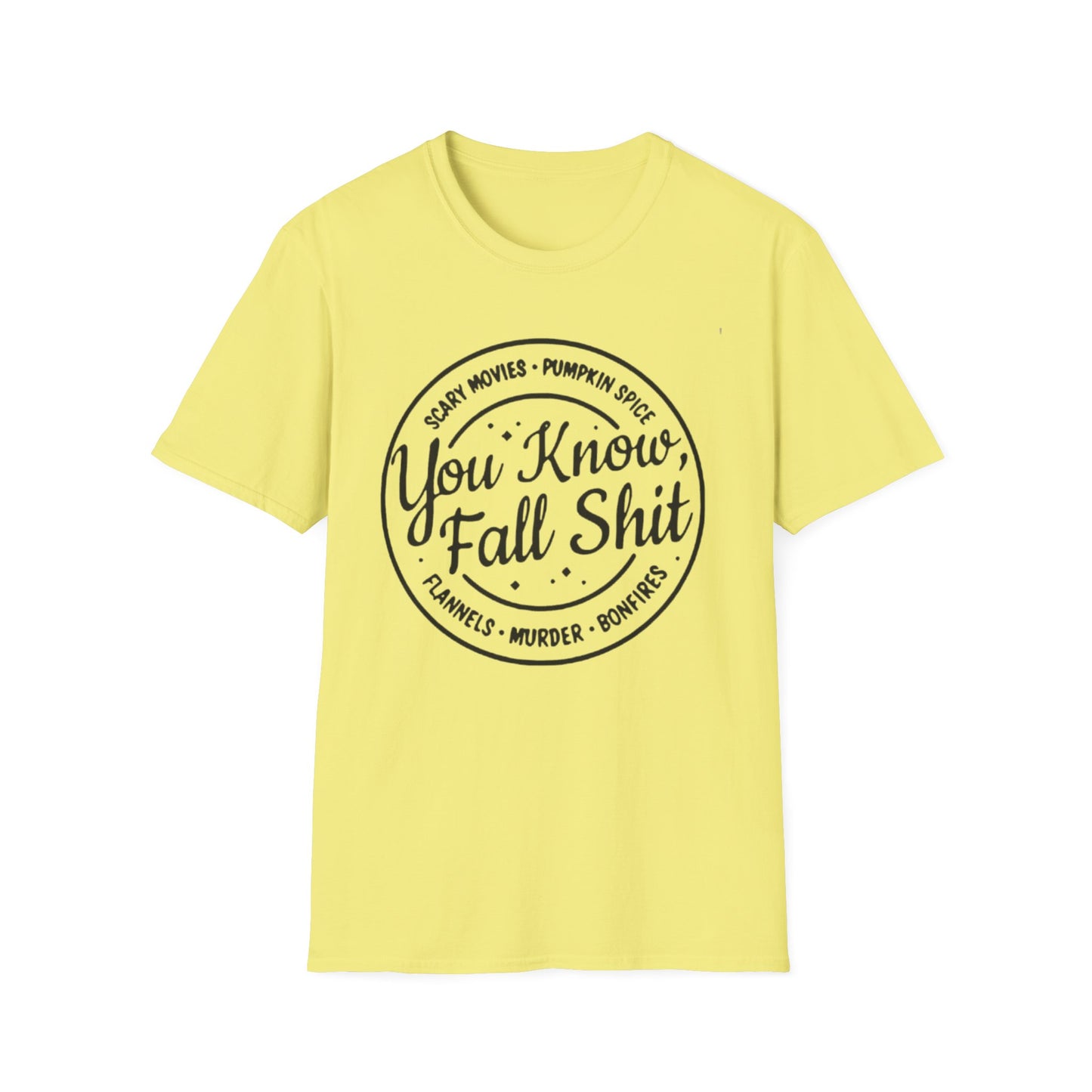 Fall- Fall Shit T-Shirt Cornsilk Printify T-Shirt Rhythm & Drip Apparel