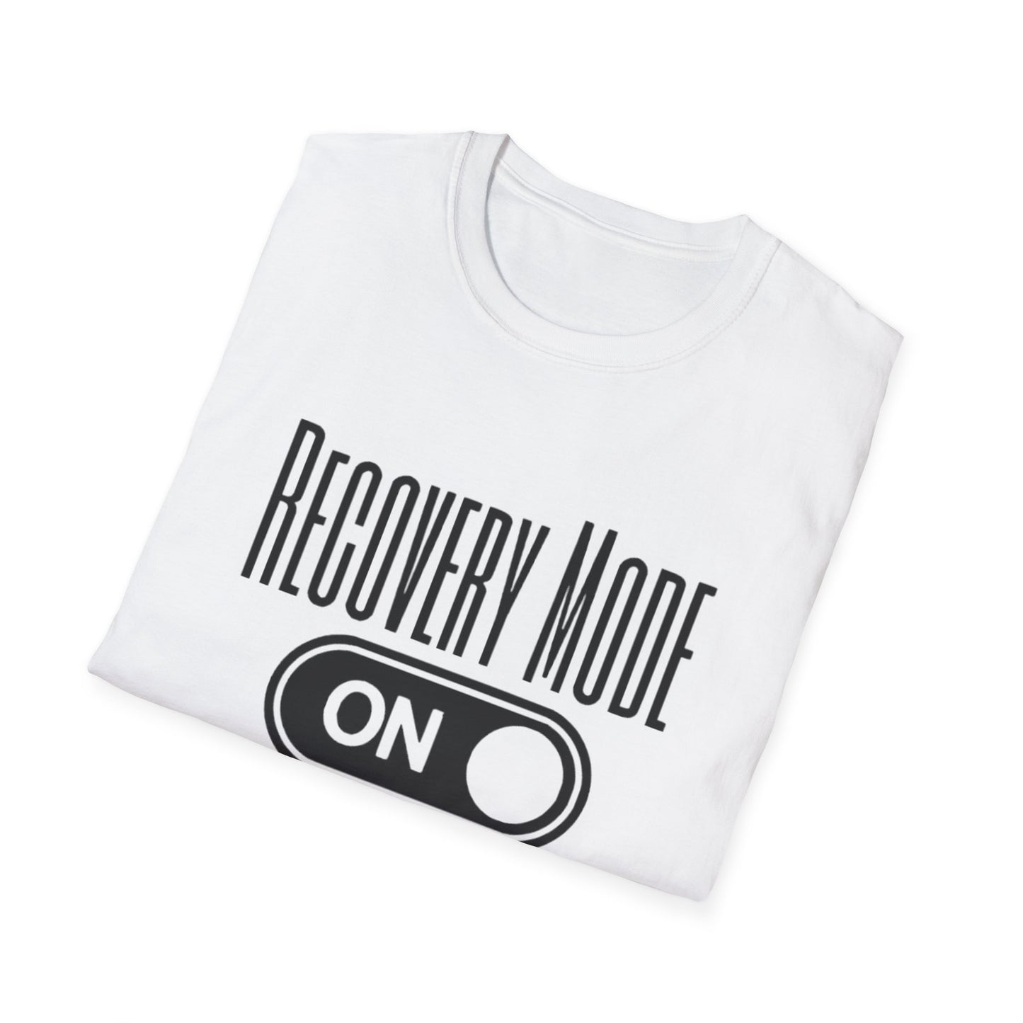 Addiction- Recovery Mode T-Shirt Printify T-Shirt Rhythm & Drip Apparel