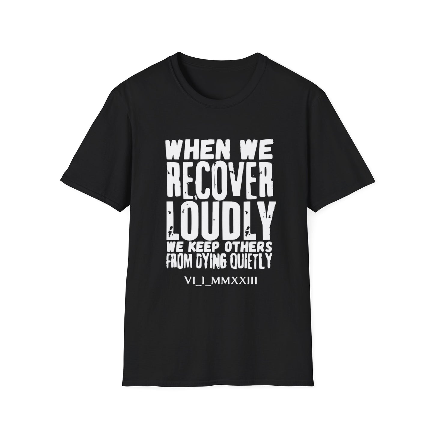 Addiction Recovery Message T-Shirt Black Printify T-Shirt Rhythm & Drip Apparel
