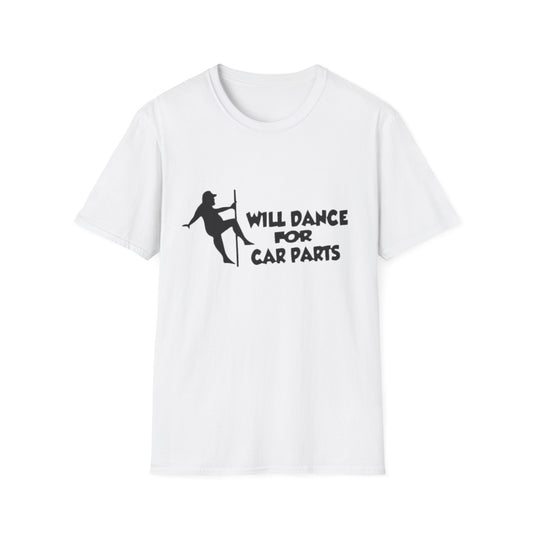 Will Dance For Car Parts T-Shirt White Printify T-Shirt Rhythm & Drip Apparel