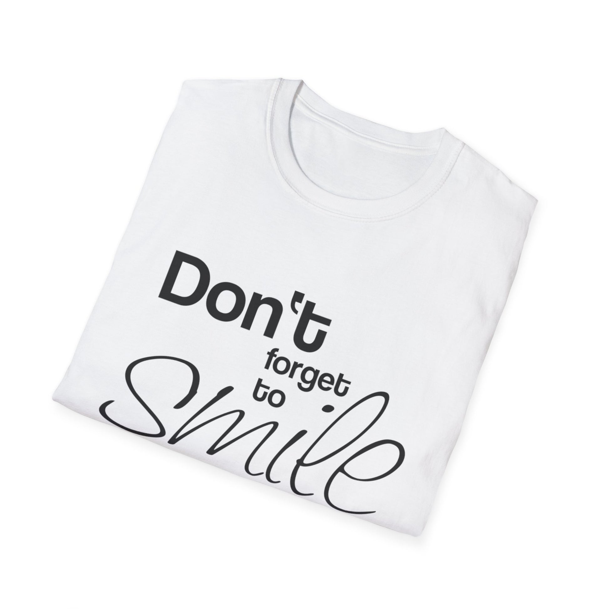 Inspirational Quote Unisex T-Shirt – "Don't Forget to Smile" - Rhythm & Drip
