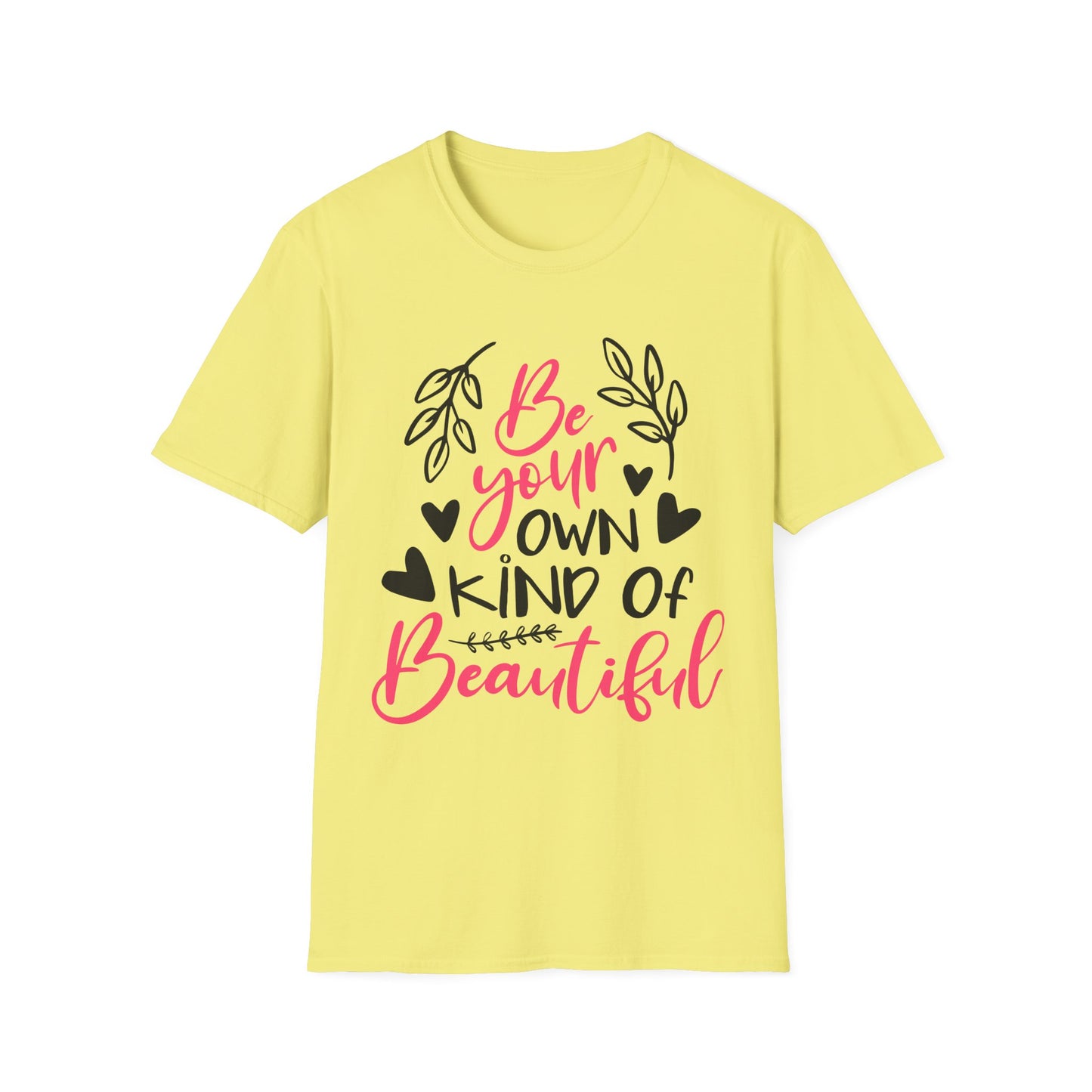 Be Your Own Kind of Beautiful T-Shirt Cornsilk Printify T-Shirt Rhythm & Drip Apparel