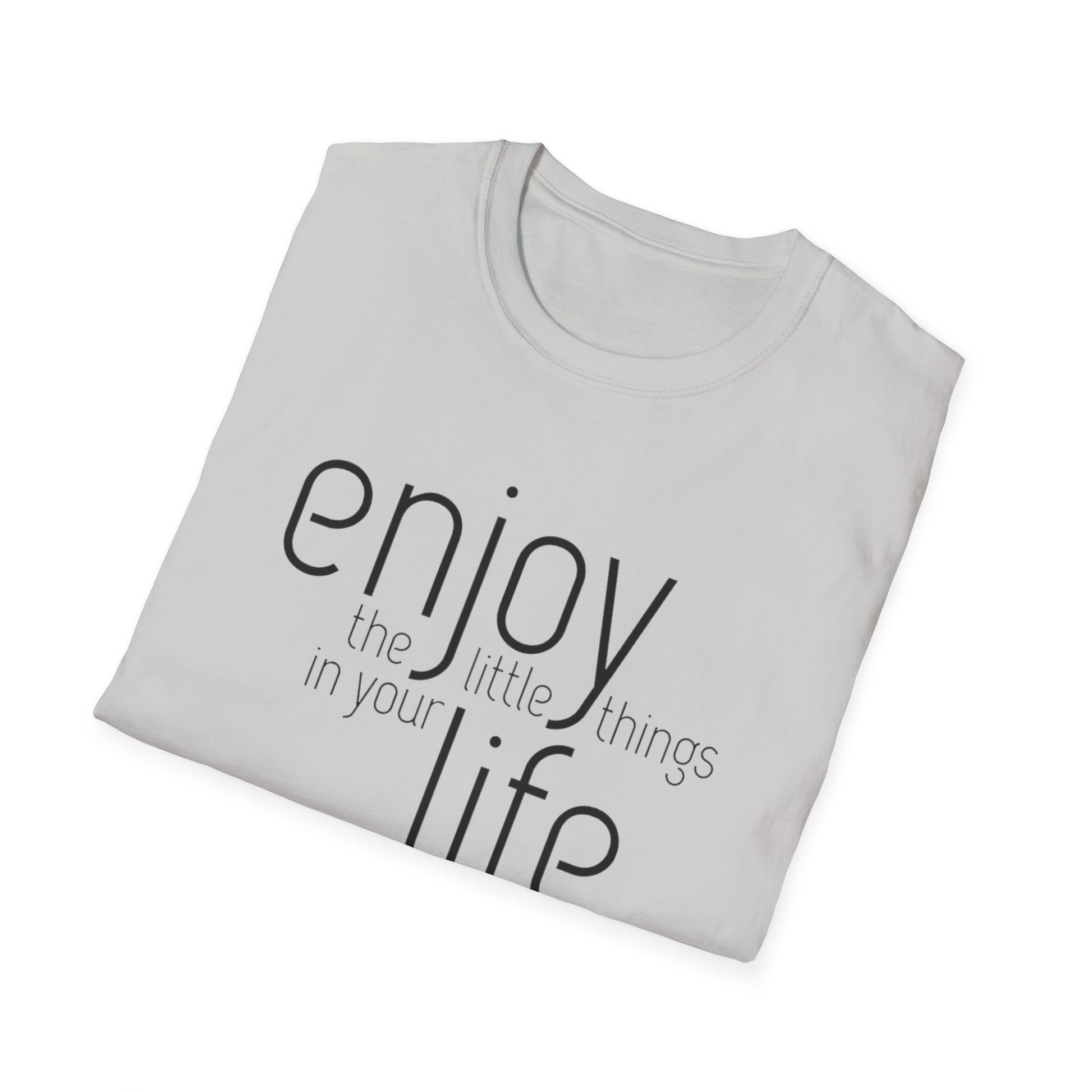 Enjoy the Little Things T-Shirt | Unisex Softstyle Tee for Everyday Comfort - Rhythm & Drip