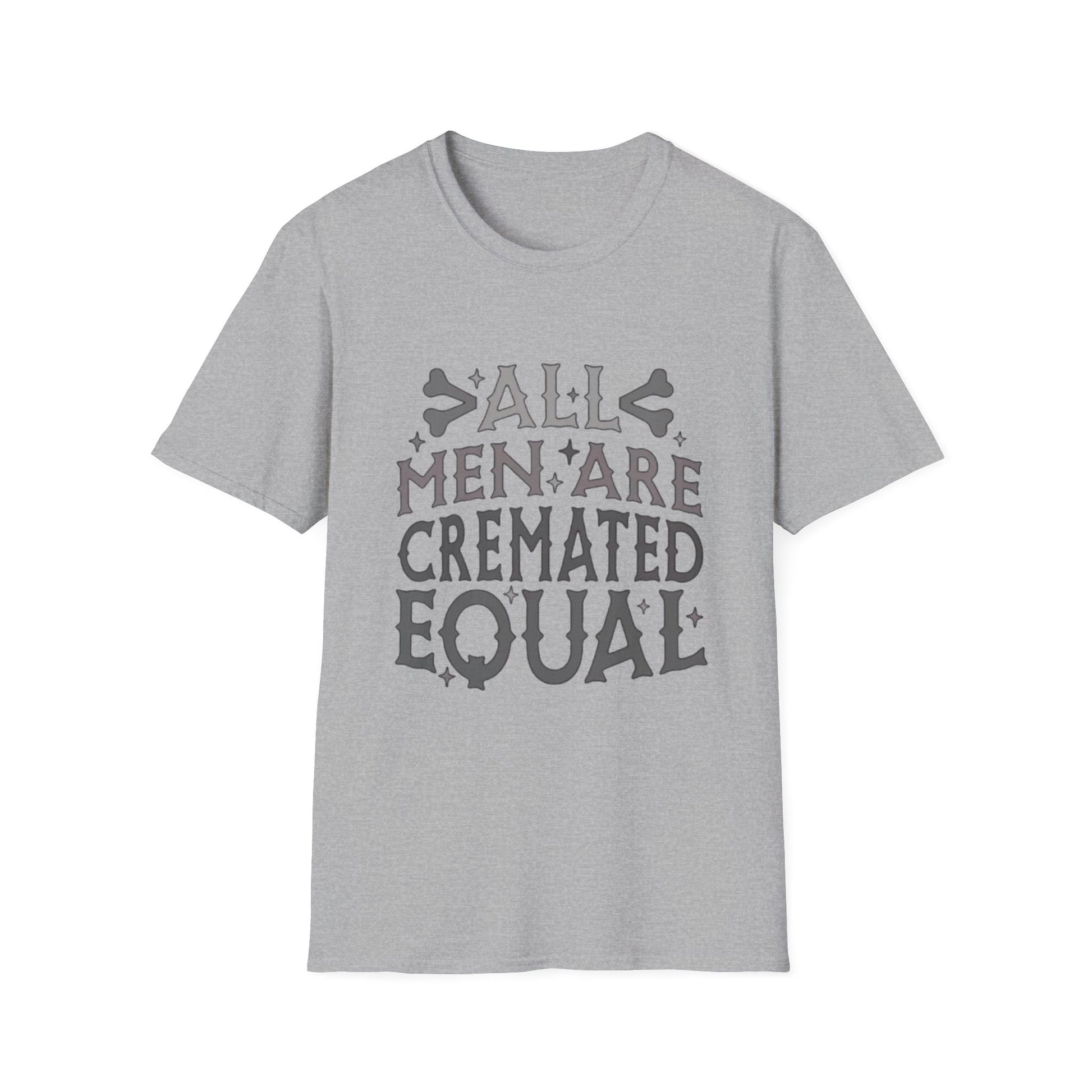 All Men Are Cremated Equal T-Shirt Sport Grey Printify T-Shirt Rhythm & Drip Apparel