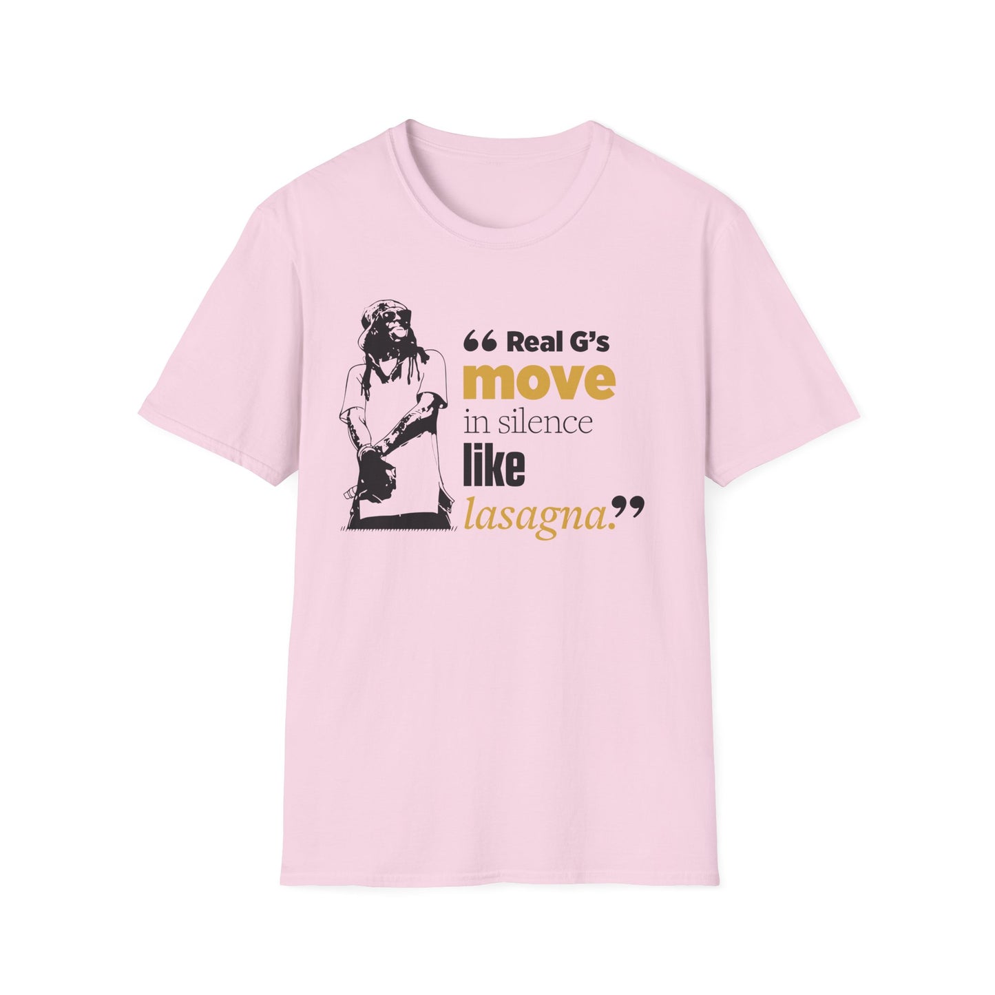 LilnWaynee Unisex Softstyle T-Shirt - 'Real G's Move in Silence Like Lasagna' Quote Tee - Rhythm & Drip