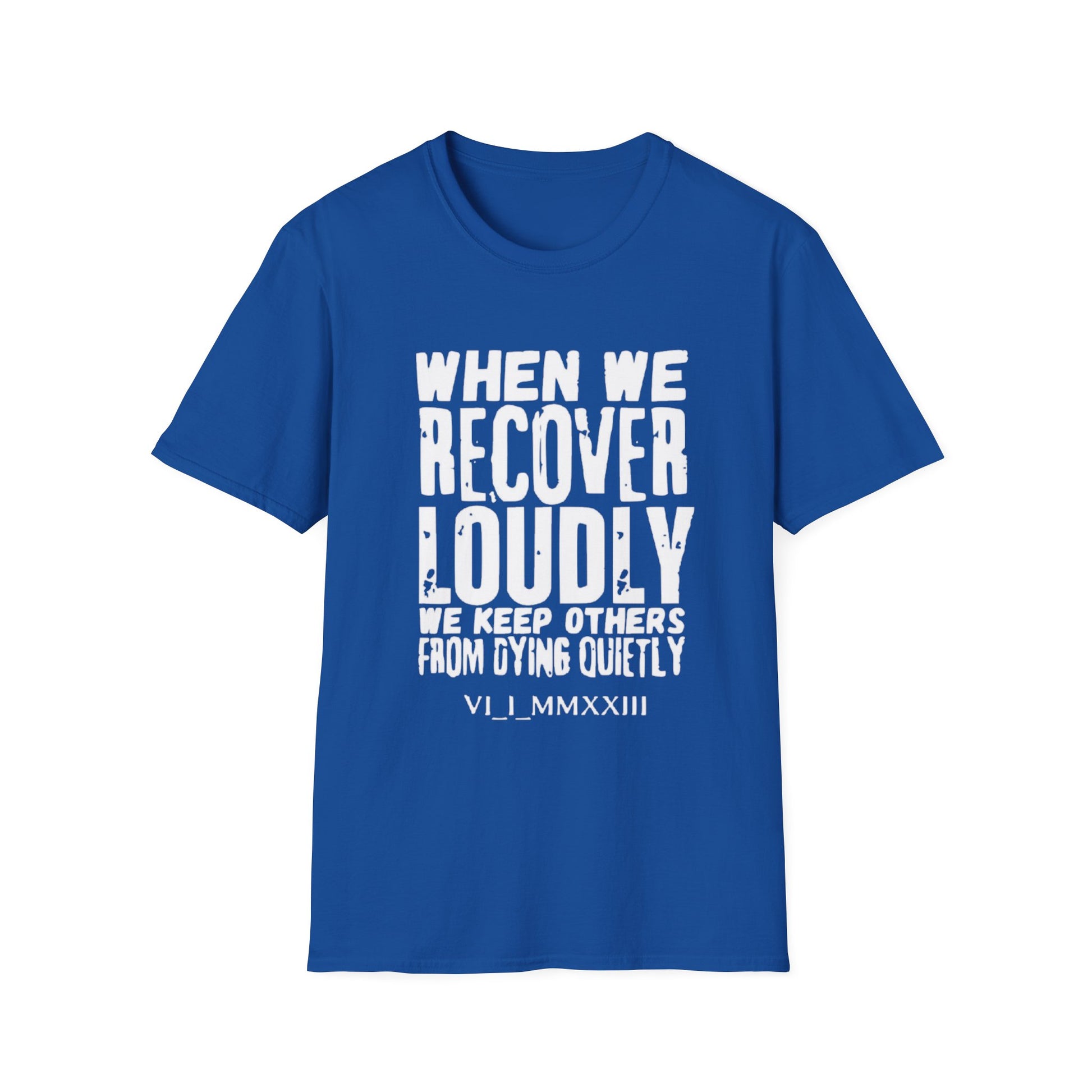 Addiction Recovery Message T-Shirt Royal Printify T-Shirt Rhythm & Drip Apparel