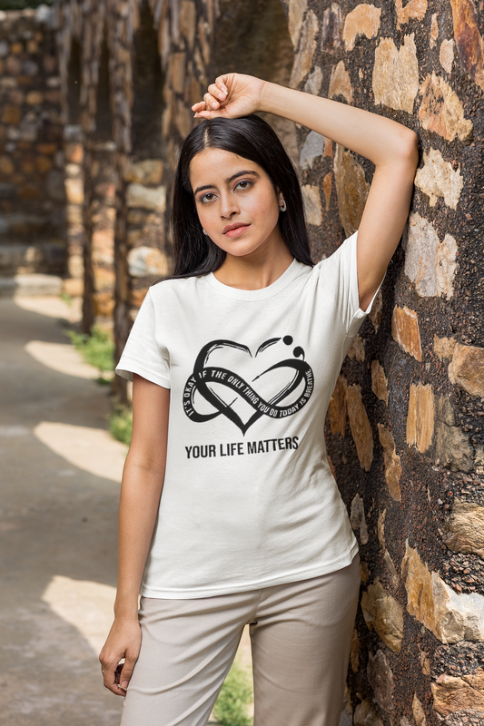 Your Life Matters T-Shirt Printify T-Shirt Rhythm & Drip Apparel