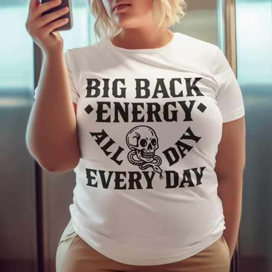 Big Back Energy T-Shirt Printify T-Shirt Rhythm & Drip Apparel
