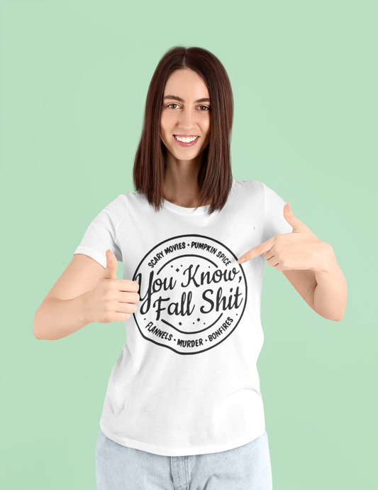 Fall- Fall Shit T-Shirt Printify T-Shirt Rhythm & Drip Apparel
