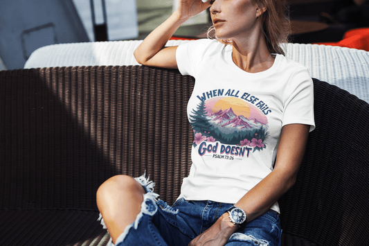 When All Else Fails God Doesn't Tee Printify T-Shirt Rhythm & Drip Apparel