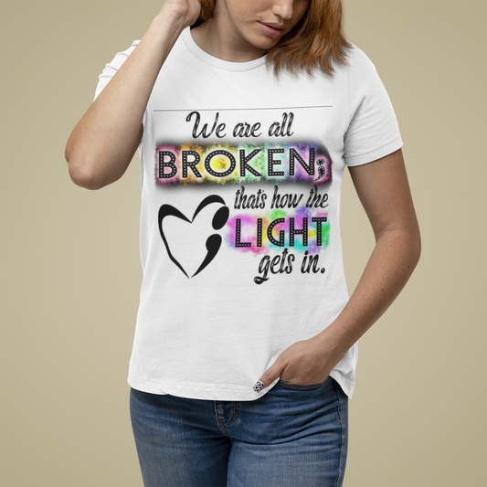 We Are All Broken Printify T-Shirt Rhythm & Drip Apparel